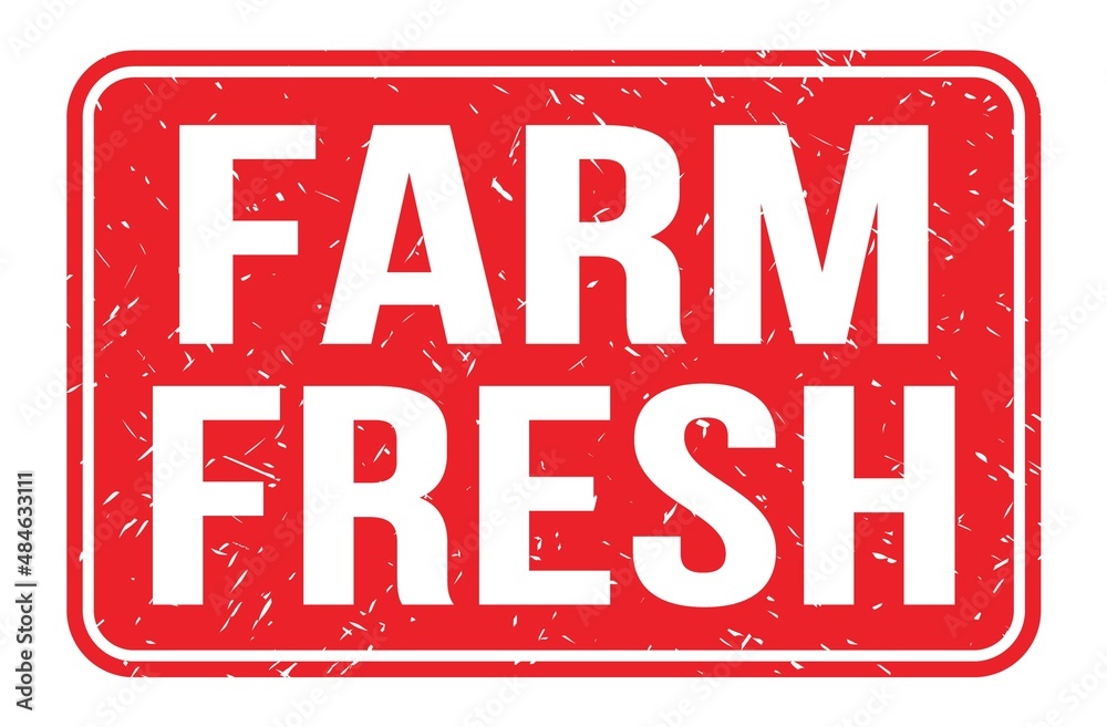 FARM FRESH, words on red rectangle stamp sign FARM FRESH, words on red rectangle stamp sign
