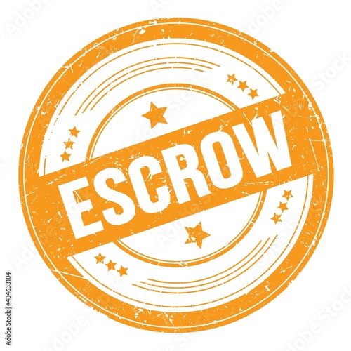 ESCROW text on orange round grungy stamp.
