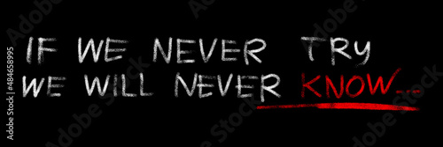 motivational words written by hand with basic colors black and white