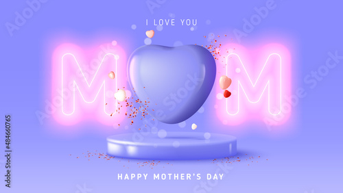 Happy Mother's day greeting background. Vector illustration with neon bright letters, hearts, confetti and podium on violet background. Purple holiday banner for event promo or congratulation.