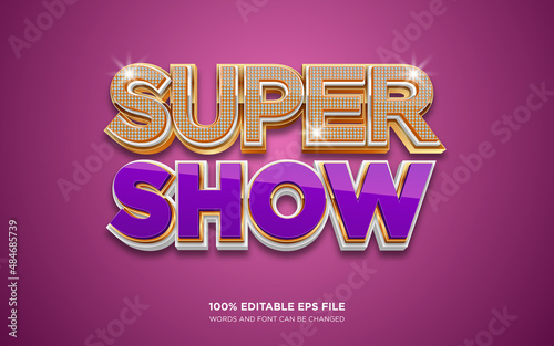 Super Show 3D editable text style effect
