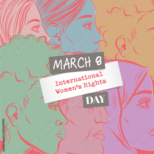 March 8 th - International womens rights day design - women faces diversity illustration