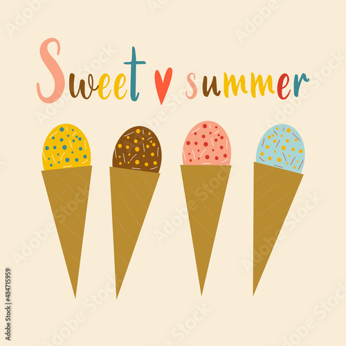 Hand lettering sweet summer and a set of different types of ice creams. Summer card or print for any products. Vector illustration. 