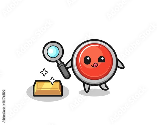 emergency panic button character is checking the authenticity of the gold bullion