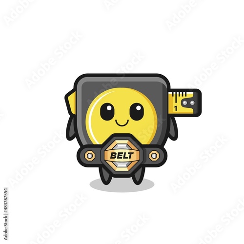 the MMA fighter tape measure mascot with a belt