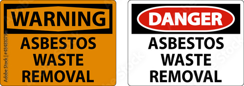 Danger Asbestos Waste Removal Sign On White Background
