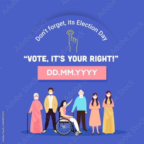 Election Day Remember To Vote For Your Rights With Indian People Wearing Mask During Corona Time.