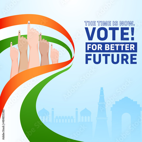 Time Is Now Vote For A Better Future Quotes With Indian Voter Hands And Tricolor Wavy Ribbon On Blue Silhouette Famous Monument Background.