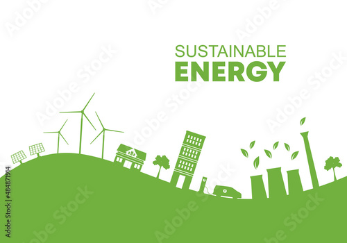 Background design elements for sustainable energy development, Environmental and Ecology concept.