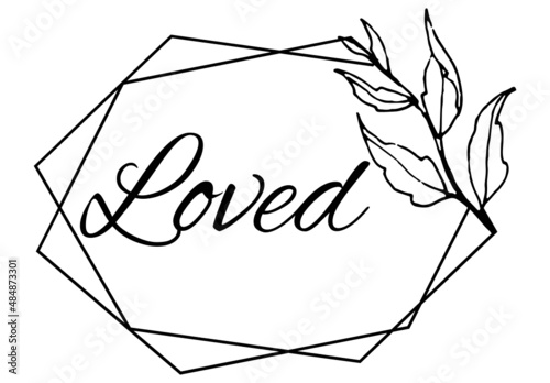Loved, the believer in Christ