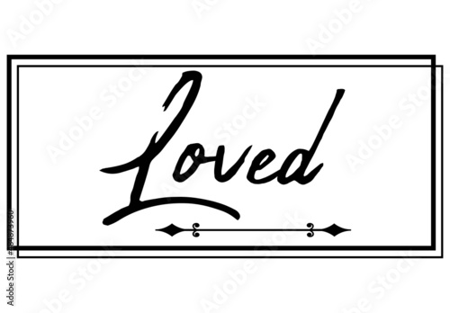 Loved, the believer in Christ