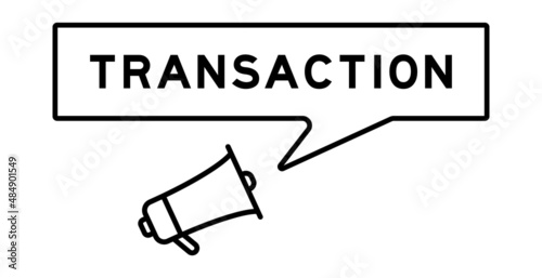Megaphone icon with speech bubble in word transaction on white background