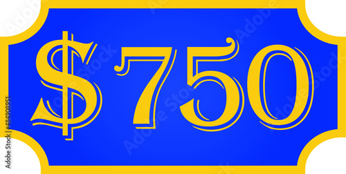 price symbol 750 dollar $750, $ ballot vector for offer and sale