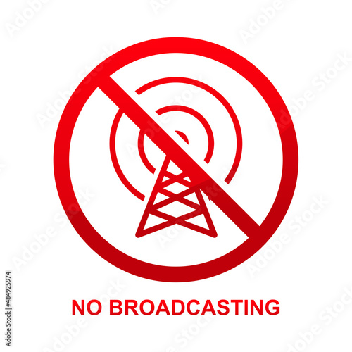 No broadcasting sign isolated on white background vector illustration.