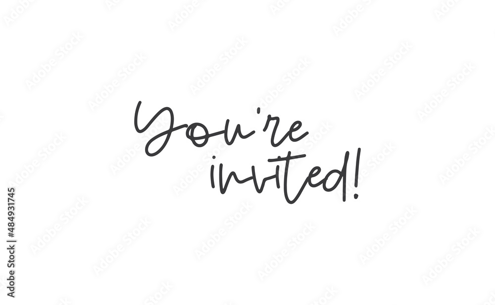You're invited lettering text. Hand drawn style vector linear text design. Modern typography. Message for greeting cards, invitations, for weddings, birthday and holiday events. You're invited lettering text. Hand drawn style vector linear text design. Modern typography. Message for greeting cards, invitations, for weddings, birthday and holiday events.