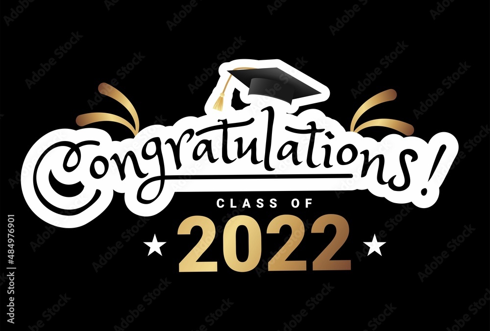 Congratulations graduates class of 2022 typography design. Graduation ...