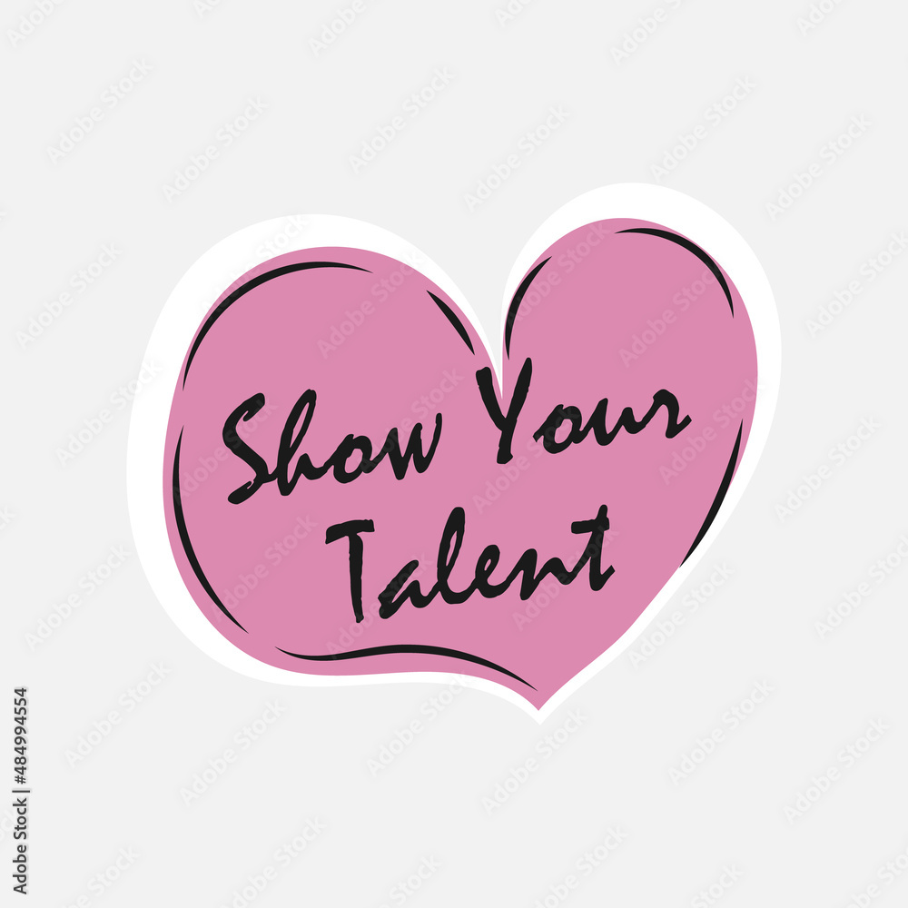 Show your talent sign at label design, icon