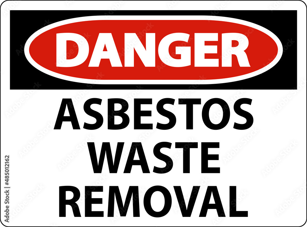 Danger Asbestos Waste Removal Sign On White Background