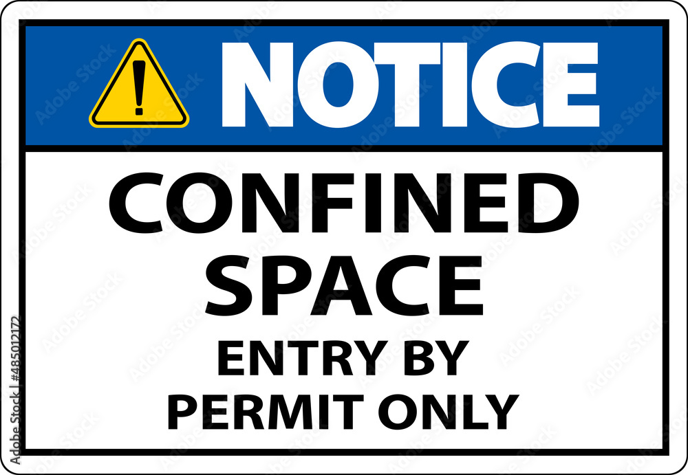 Notice Confined Space Entry By Permit Only Sign Notice Confined Space Entry By Permit Only Sign