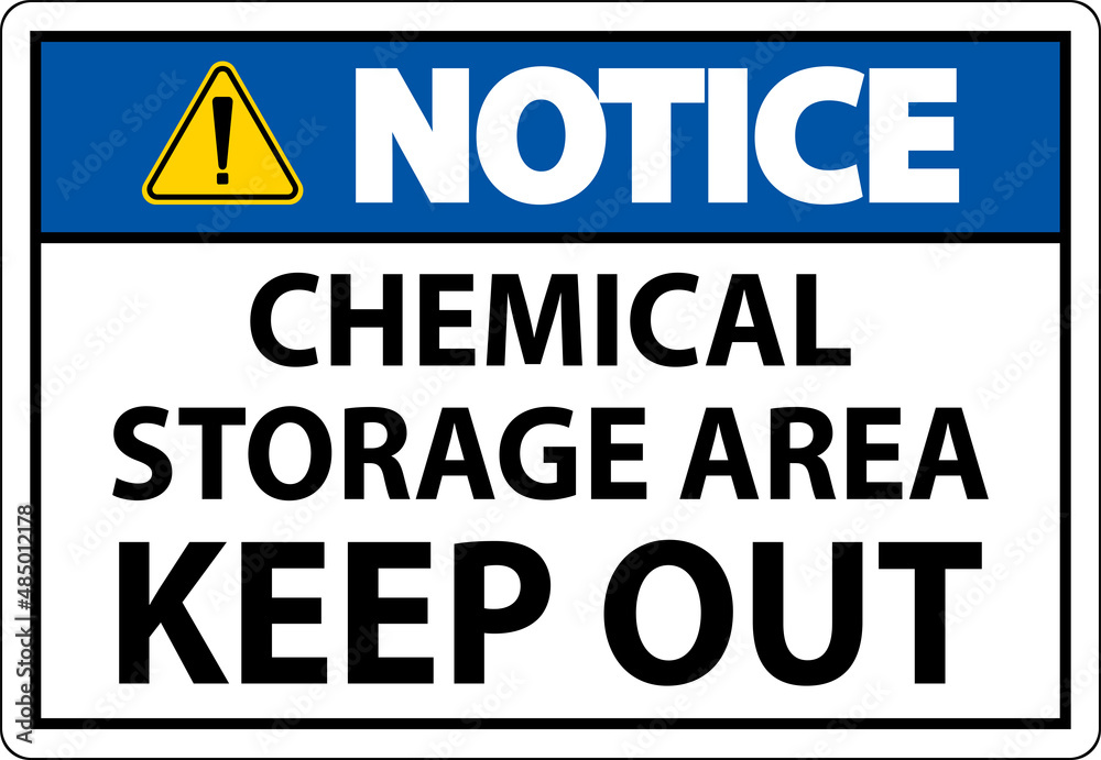 Notice Label Chemical Storage Area Keep Out Sign