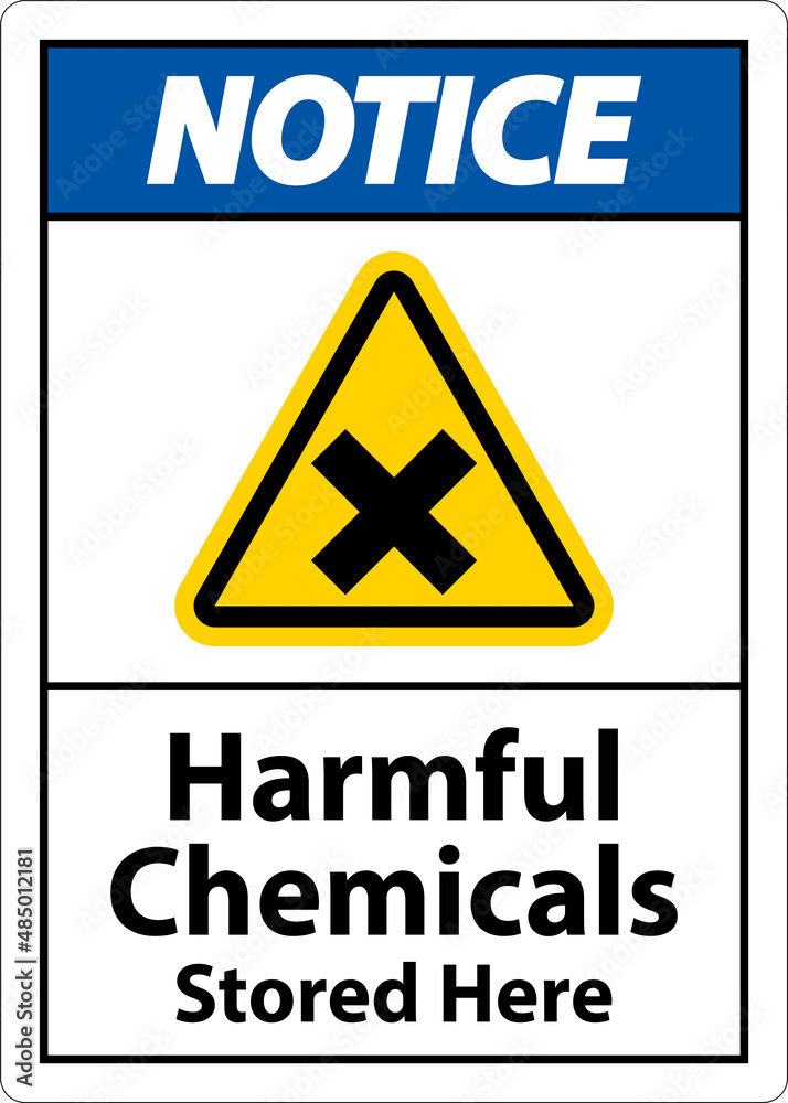 Notice Harmful Chemicals Stored Here Sign On White Background Notice Harmful Chemicals Stored Here Sign On White Background