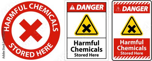 Danger Harmful Chemicals Stored Here Sign On White Background