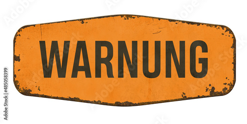 Vintage tin sign on a white background - Warning  in german - Warnung photo