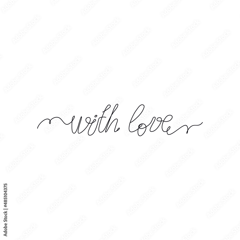 With love. Vector hand drawn lettering isolated on white background. Template for card, tag, label, patch.