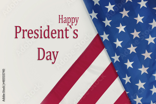 President's Day.National holiday America President's Day,American flag and text Happy Presidents Day.Congratulation banner postcard