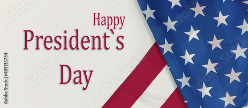 President's Day.National holiday America President's Day,American flag and text Happy Presidents Day.Congratulation banner postcard