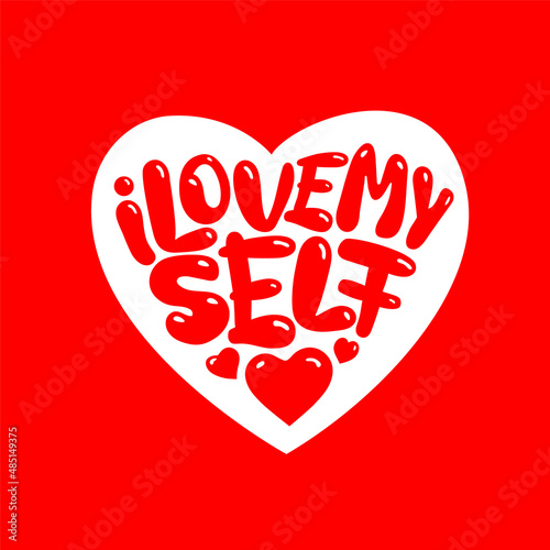 I love myself written inside heart shape as self love concept