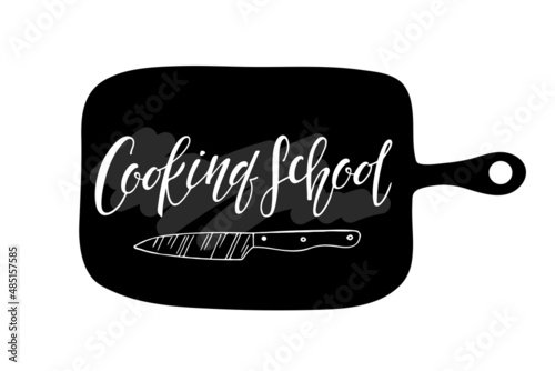 Cooking School handwritten lettering with knife sketch on cutting board. School of Cooking logo template. Poster for food studio, online master class, cooking courses. Black white vector illustration