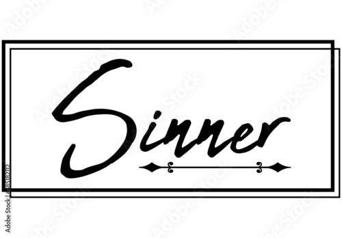 Sinner, the believer in Christ