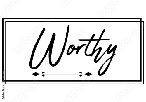 Worthy, the believer in Christ