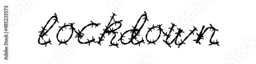LOCKDOWN word written with barbed wire. Flat vector illustration isolated on white background.