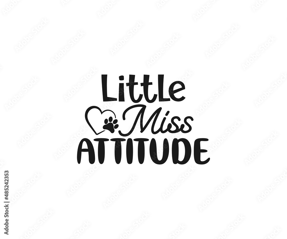 Little miss attitude svg, Dog Bandana Vector, Dog Bandana SVG, Dog Bandana Quote, Love to Dog Bandana, Dog Life, Dog Bandana sayings, Dog typography design Little miss attitude svg, Dog Bandana Vector, Dog Bandana SVG, Dog Bandana Quote, Love to Dog Bandana, Dog Life, Dog Bandana sayings, Dog typography design