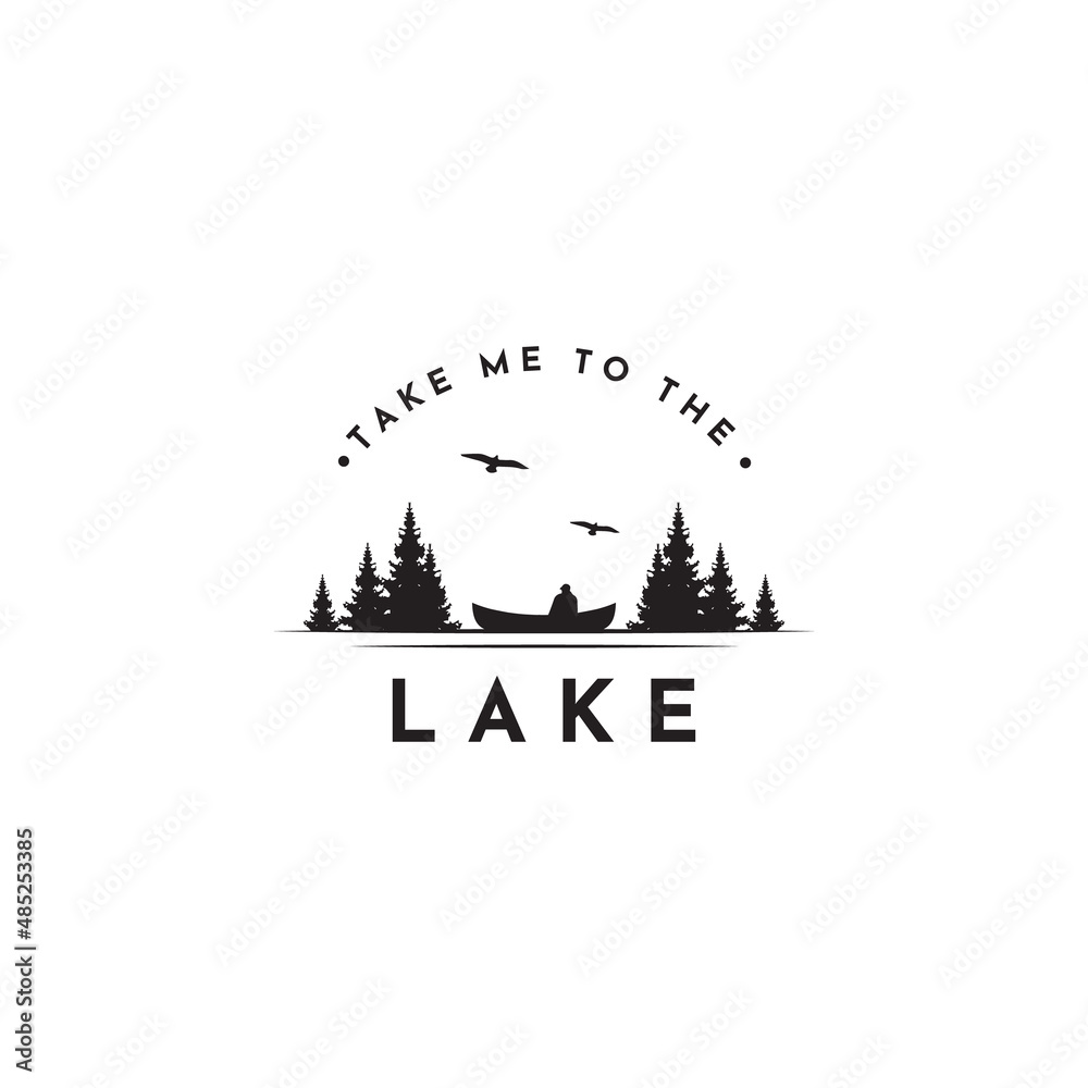 Take me to the lake. Camping quote. Lake and forest silhouette with man in canoe. Vector design concept inspiration.