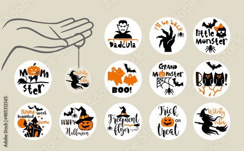 Halloween popular slogan inscriptions. Vector quotes. Design templates for round keychain