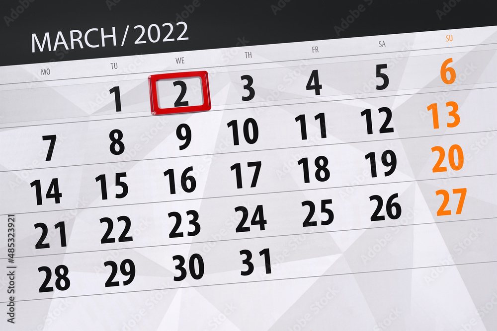 Obraz premium Calendar planner for the month march 2022, deadline day, 2, wednesday