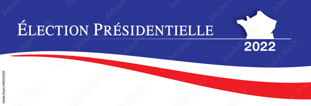 ÉLECTION PRÉSIDENTIELLE BANNIÈRE 2022