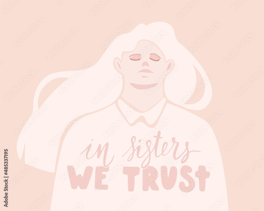 Lettering quote dedicated women's day. Women's rights. Isolated on white. Contemporary woman. Female portrait. Lettering quote dedicated women's day. Women's rights. Isolated on white. Contemporary woman. Female portrait.