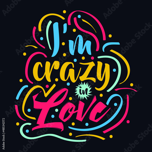 i'm Crazy In Love motivational quote design
