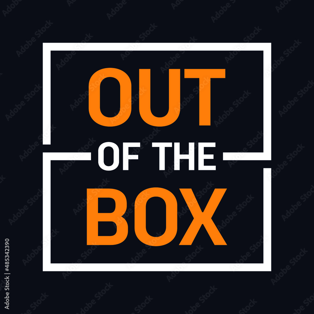 Out Of The Box typography motivational quote design Out Of The Box typography motivational quote design