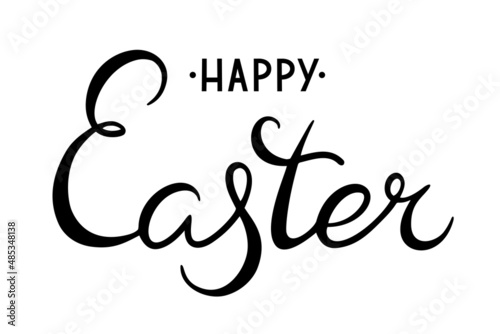 Hand drawing lettering Happy Easter. Illustration holidays design isolated on white background. Vector