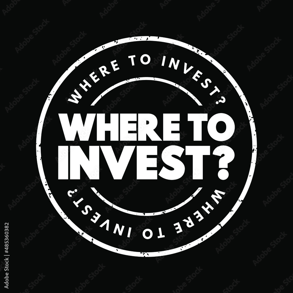Where To Invest Question text stamp, concept background