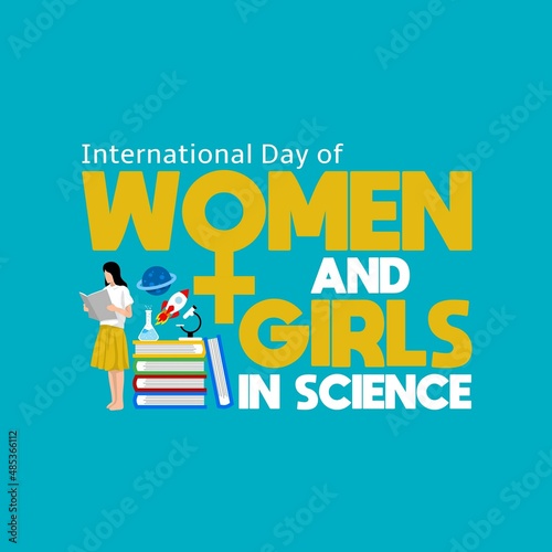 International day of women and girls in Science theme vector illustration. Suitable for Poster, Banners, campaign and greeting card. 