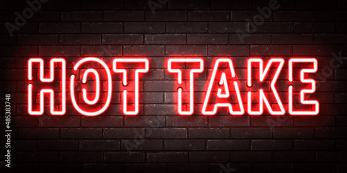 Vector realistic isolated neon sign of Hot Take on the wall background. photo