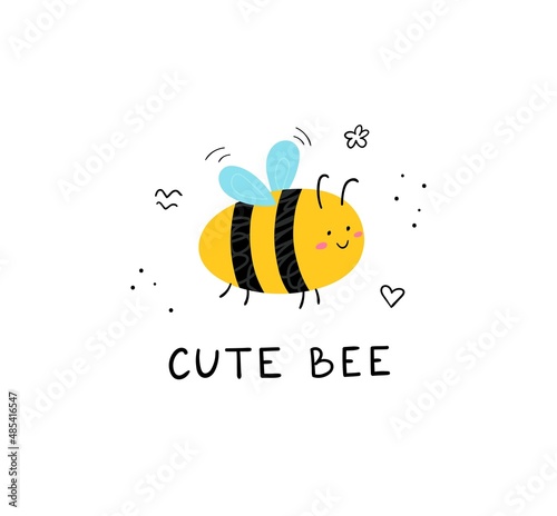 Funny hand drawn cute honey bee with lettering. Great for mugs, posters and t-shirts. Vector illustration.