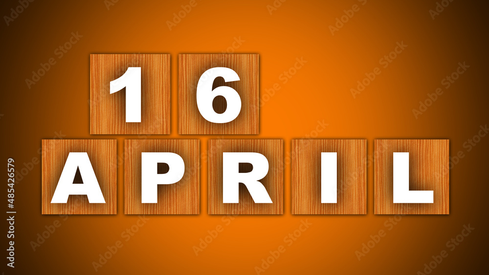 16 April Text Title - Square Wooden Concept - Orange Background - 3D Illustration 16 April Text Title - Square Wooden Concept - Orange Background - 3D Illustration