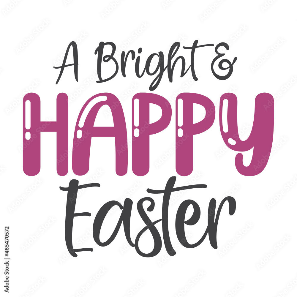 A Bright & Happy Easter svg